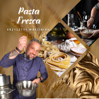 PASTA FRESCA – warsztaty z makaronem od podstaw