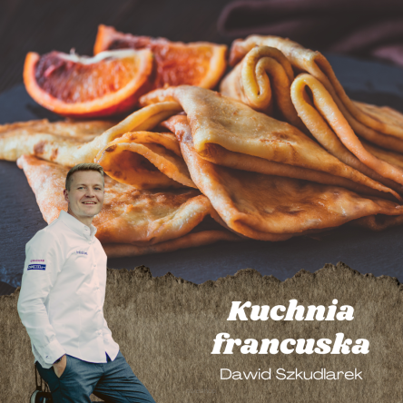 Warsztaty kulinarne „Powiew Francji”  z Chefem Dawidem Szkudlarkiem
